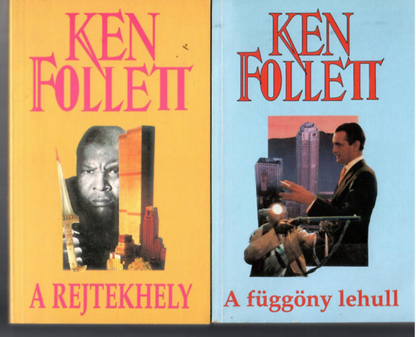 Ken Follett - 3 db Ken Follett k�nyv: A rejtekhely + A f�gg�ny lehull + Vesz�lyes gazdags�g
