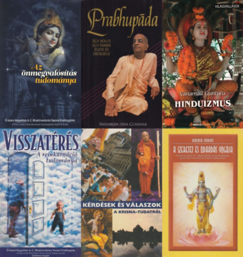 false - 6 db k�nyv Krisna-tudat� h�v�knek: Az �nmegval�s�t�s tudom�nya + Prabhup�da - Egy b�lcs ember �lete �s �r�ks�ge + Visszat�r�s - A reinkarn�ci� tudom�nya + A szeretet �s odaad�s yog�ja + Hinduizmus + K�rd�sek �s v�laszok a