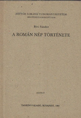 Bíró Sándor - A román nép története