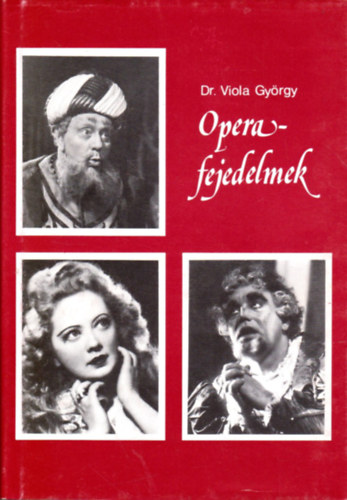 Dr. Viola György - Operafejedelmek