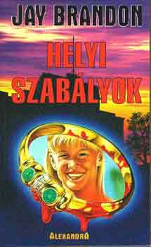 Jay Brandon - Helyi szablyok