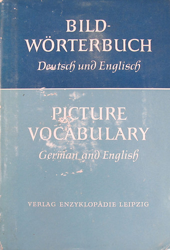 Walter Dr. (Bearbeiter) Schmidt - Picture Vocabulary German and English - Bildwrterbuch Deutsch und Englisch