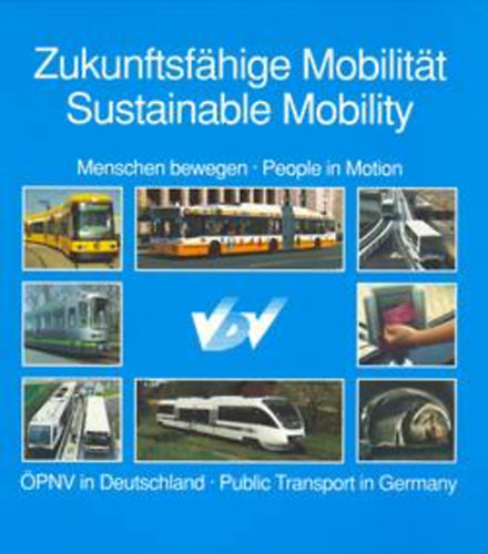 Zukunftsfährige Mobilität - Sustainable Mobility