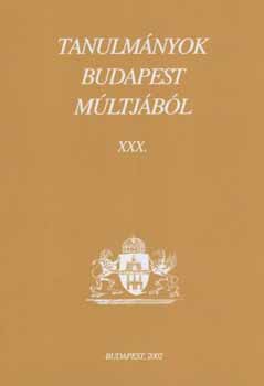 Holl� Sz.A.-Sipos A. (szerk.) - Tanulm�nyok Budapest m�ltj�b�l XXX.: Az �tven �ves Nagy-Budapest...