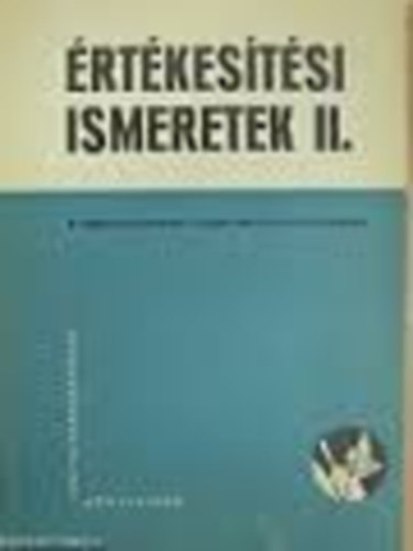 Elad�i ismeretek III - A vend�gl�t�ipari szakmunk�sk�pz�s sz�m�ra