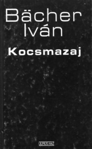 Bächer Iván - Kocsmazaj