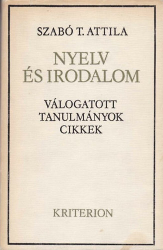 Szab� T. Attila - Nyelv �s irodalom