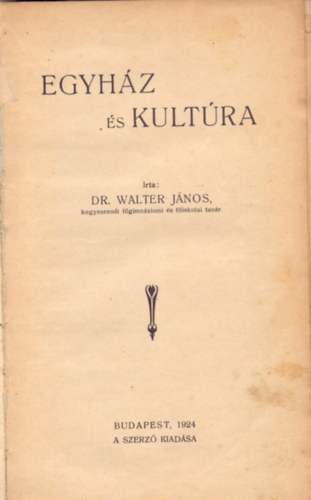 Dr. Walter János - Egyház és kultúra