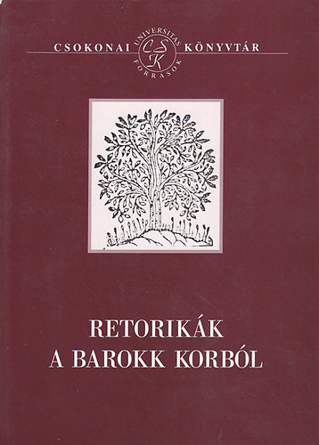 Bitskey Istv�n - Retorik�k a barokk korb�l