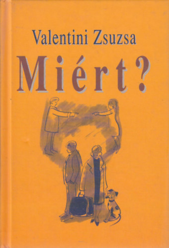 Valentini Zsuzsa - Mirt?