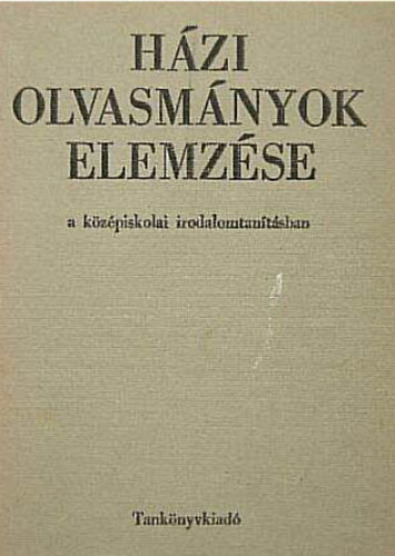Megyer Szabolcs - H�zi olvasm�nyok elemz�se - a k�z�piskolai irodalomtan�t�sban