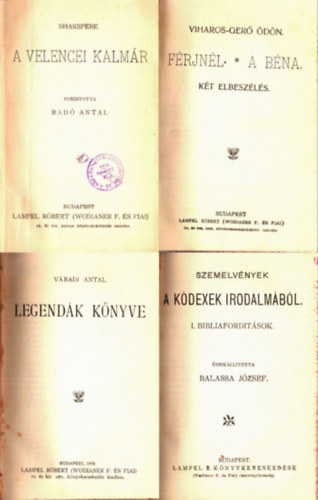 Williem Shakespeare, Viharos-Ger dn, Vradi Antal, Balassa Jzsef, Tbori Rbert, I. P. Smith, Molire, Hevesi Sndor (ford.), Dek Ferencz - 8 regny az 1800-as vek vgrl egybektve: A velencei kalmr, Frjnl - A bna, Legendk knyve, Szemelvnyek a kdexek irodalmbl, Az let folytatsokban, Klns hzassg, Dandin Gyrgy vagy a megcsfolt frj, Dek Fer