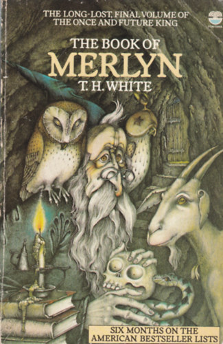 T.H. White - The Book of Merlyn