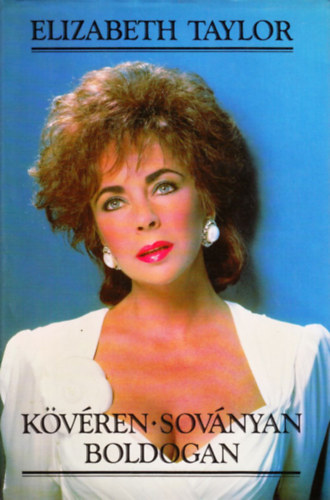 Elizabeth Taylor - K�v�ren Sov�nyan Boldogan