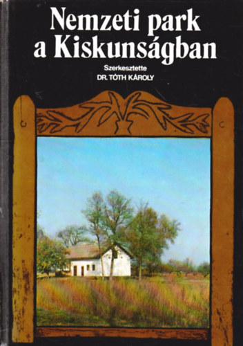 Bankovics Attila Buzetzky Gy�z� Illy�s B�lint Moln�r B�la Szabolcs Istv�n M�cz�r L�szl� Hatvani D�niel Szab� Tibor Kov�cs Gergelyn� T�th K�roly Vargha L�szl� Kontra L�szl� Rom�ny - Nemzeti park a Kiskuns�gban    A Duna-Tisza k�ze term�szeti viszonyai - A Duna-Tisza k�ze v�zrajzi viszonyai, v�zrendez�s - Park n�v�nyvil�ga - Park �llatvil�ga - Erd�szet, vad�szat �s hal�szat   (Kihajthat� �s kivehet� mell�klete