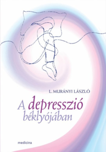 L.murányi László - A depresszió béklyójában