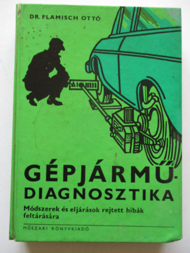 Dr. Flamisch Ott� - G�pj�rm�diagnosztika