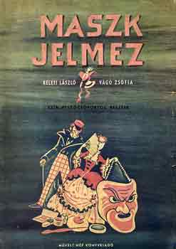 Keleti L�szl�-V�g� Zs�fia - Maszk jelmez