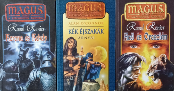 Alan O'Connor, Raoul Renier - M.A.G.U.S. knyvek: Kk jszakk rnyai + Korona s kehely + Acl s oroszln (3 m)