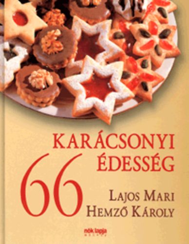 Lajos Mari, Hemz� K�roly - 66 kar�csonyi �dess�g