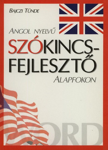 Bajczi T�nde - Angol nyelv� sz�kincsfejleszt� alapfokon