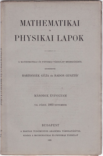 Bartoniek Gza - Rados Gusztv (szerk.) - Mathematikai s physikai lapok - Msodik vfolyam VII. fzet - november