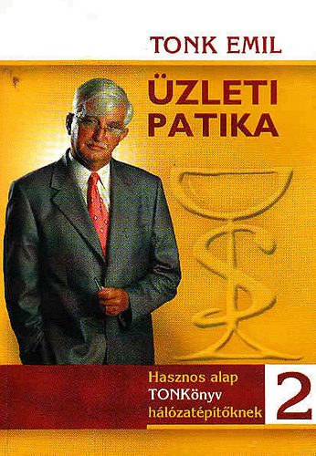 Tonk Emil - zleti patika 2. (hasznos alap TONKnyv hlzatptknek)