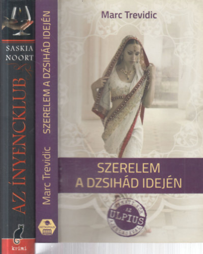 Marc Trevidic, Saskia Noort - 2 db. világirodalom (Szerelem a Dzsihád idején + Az ínyencklub)