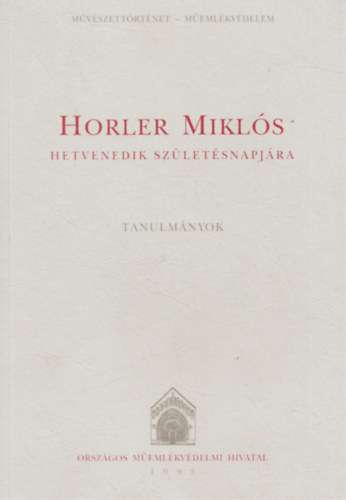 Lvei Pl (szerk.) - Horler Mikls hetvenedik szletsnapjra (Tanulmnyok)