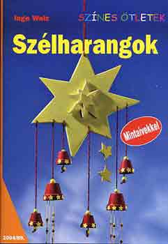 Inge Walz - Szlharangok - Sznes tletek
