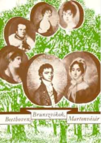 Hornyk Mria - Beethoven, Brunszvikok, Martonvsr