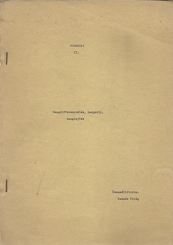 Szende Virg - Fonetika II. - Hangdifferencils, hangsly, hanglejts (jegyzet)