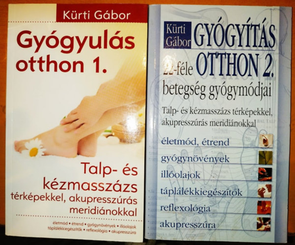 Krti Gbor (szerk.) - Gygyuls otthon 1.: Talp- s kzmasszzs + Gygyts otthon 2.: 22-fle betegsg gygymdjai (2 ktet)