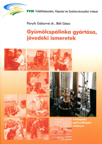 dr. Panyik Gborn; Bli Gza - Gymlcsplinka gyrtsa, jvedki ismeretek