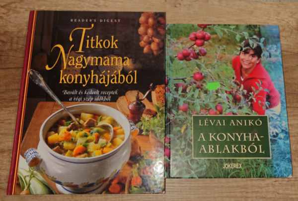 Lévai Anikó - 2 klasszikus szakácskönyv: Titkok Nagymama konyhájából, A konyhaablakból