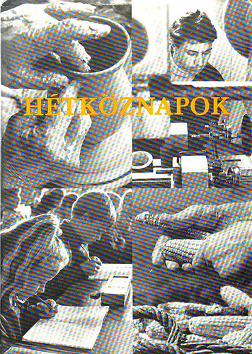 Gerő János (szerk.) - Hétköznapok