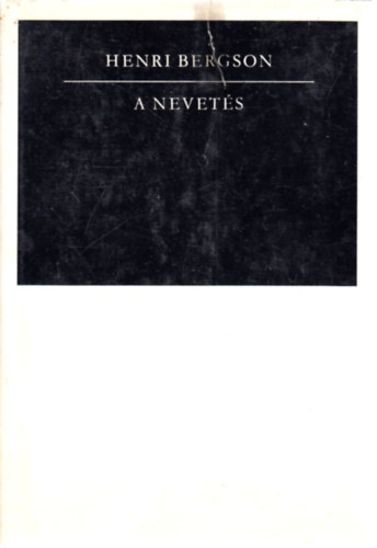 Henri Bergson - A nevetés