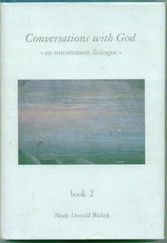 Neale Donald Walsch - Conversations with God - An uncommon dialogue book 2 (Hampton Roads Publishing Company, Inc.)