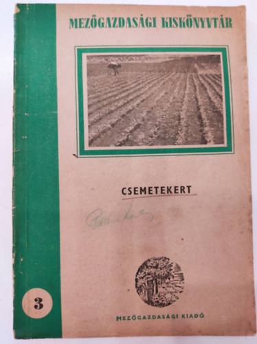 Rimler L�szl� (szerk.) - csemetekert