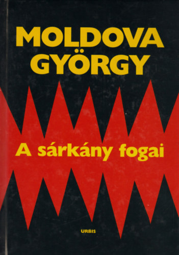 Moldova Gyrgy - A srkny fogai