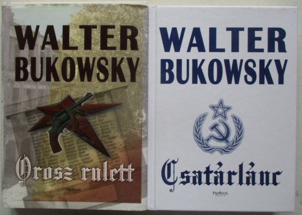 Walter Bukowsky - Orosz rulett + Csatárlánc (2 mű)