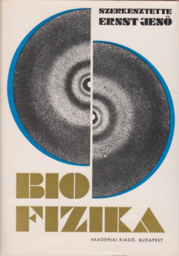 Ernst Jenő (szerk.) - Biofizika