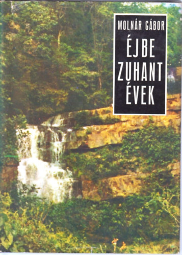Moln�r G�bor - �jbe zuhant �vek