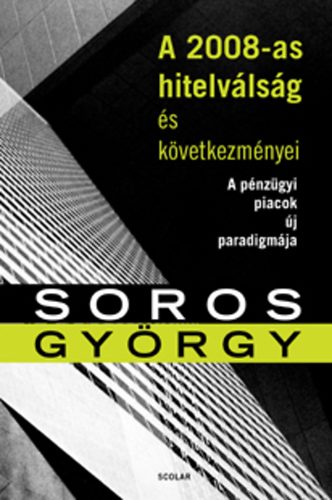 Soros Gyrgy - A 2008-as hitelvlsg s kvetkezmnyei