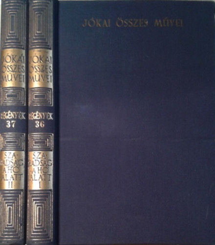 J�kai M�r - Szabads�g a h� alatt vagy a "z�ld k�nyv" (kritikai kiad�s - Reg�nyek 36-37.)