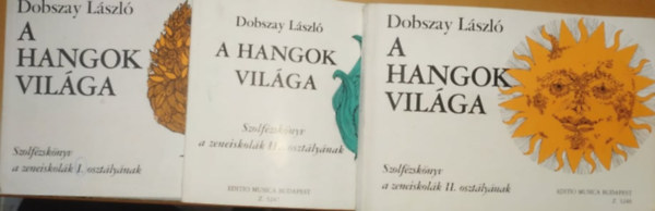 Dobszay László - A hangok világa I.-III.
