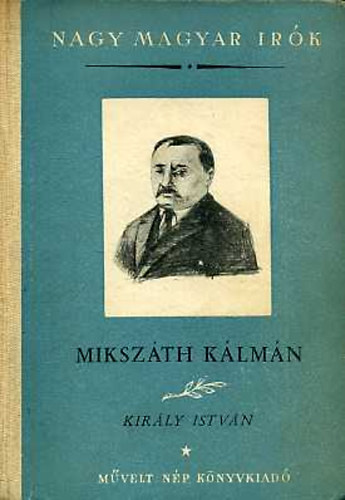 Kir�ly Istv�n - Miksz�th K�lm�n