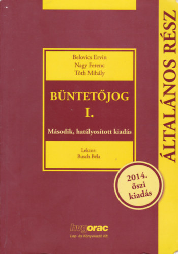 Belovics - Nagy - Tth - Bntetjog I. - ltalnos rsz