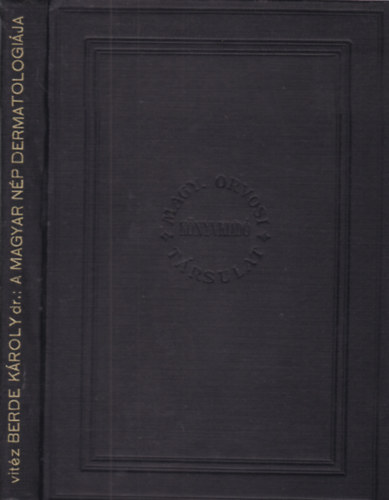 Berde K�roly - A magyar n�p dermatol�gi�ja