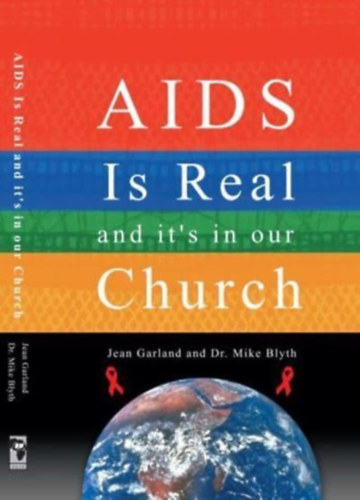 Jean Garland, Mike Blyth - AIDS is Real and it's in our Church (Oasis International, Ltd.)